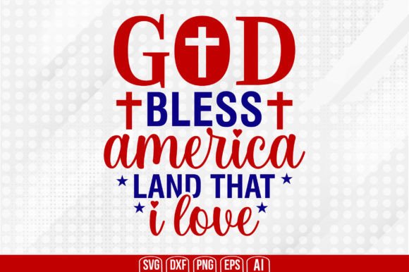 Download God Bless America Land That I Love Svg - Love svg Collection
