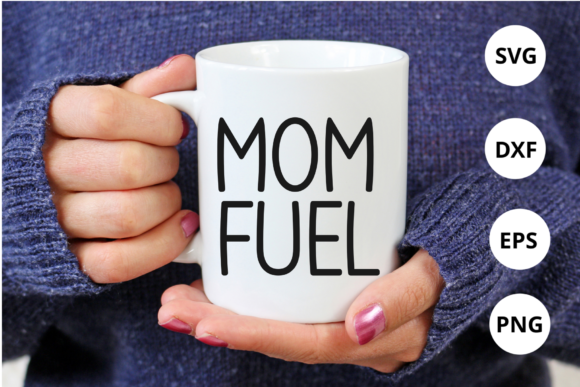 Download Mom Fuel Svg for Silhouette Design - Premium Resources