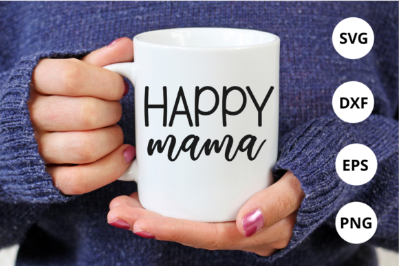Download Happy Mama Svg Design for Silhouette - Premium Resources