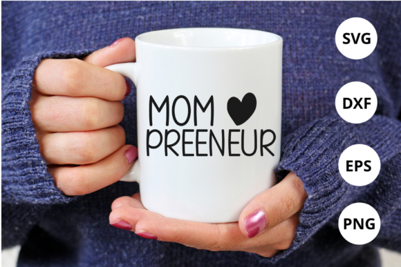Download Mom Preneur Svg for Silhouette - Premium Resources